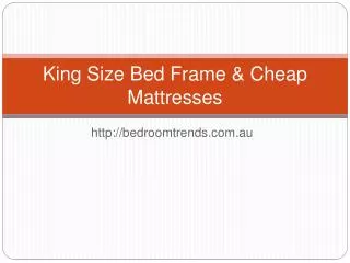 King Size Bed Frame & Cheap Mattresses