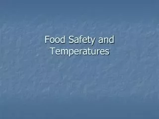 Food Safety and Temperatures