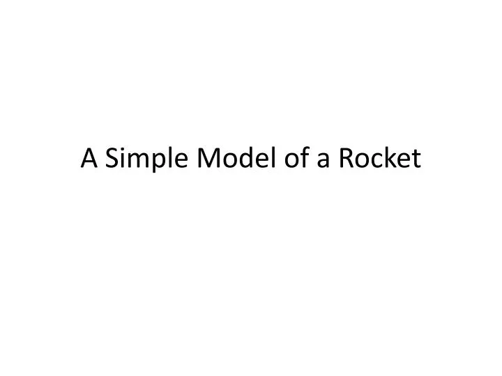 a simple model of a rocket