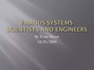 Famous Systems Scientists and Engineers