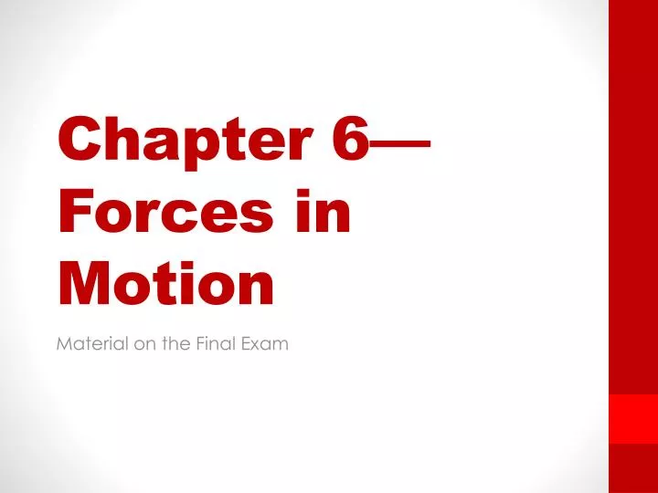 chapter 6 forces in motion