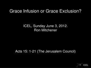 Grace Infusion or Grace Exclusion?