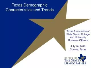 Texas Demographic Characteristics and Trends