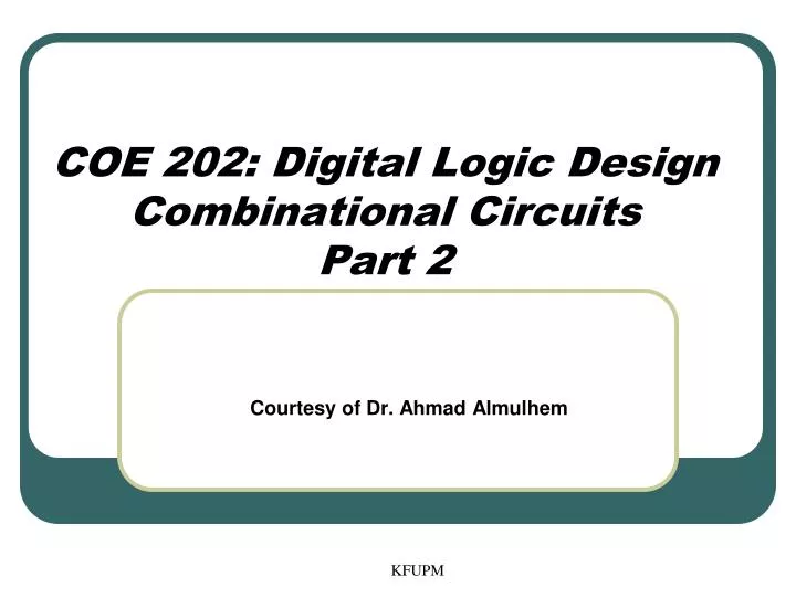 coe 202 digital logic design combinational circuits part 2