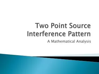 Two Point Source Interference Pattern