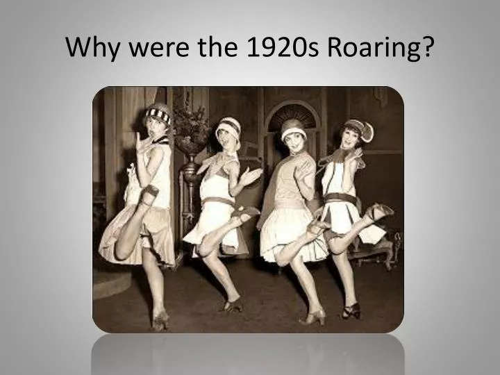 why were the 1920s roaring