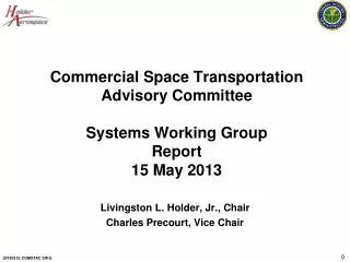 Commercial Space Transportation Advisory Committee Systems Working Group Report 15 May 2013