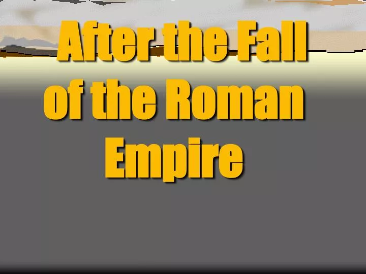 after the fall of the roman empire