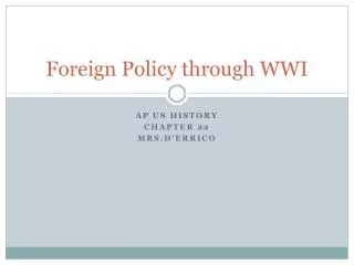 Foreign Policy through WWI