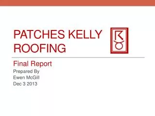 Patches Kelly Roofing