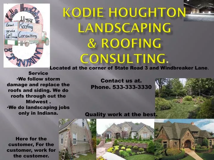 kodie houghton landscaping roofing consulting