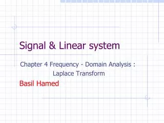Signal &amp; Linear system