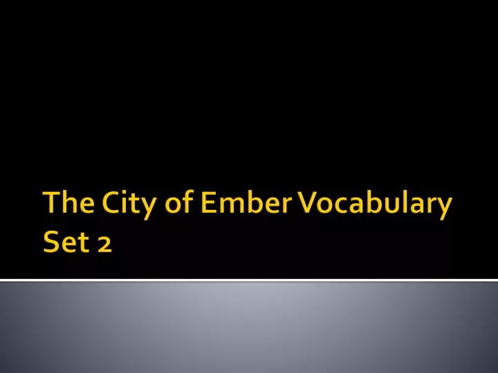 the city of ember vocabulary set 2