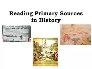 Reading Primary Sources in History