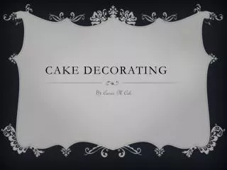 Cake Decorating