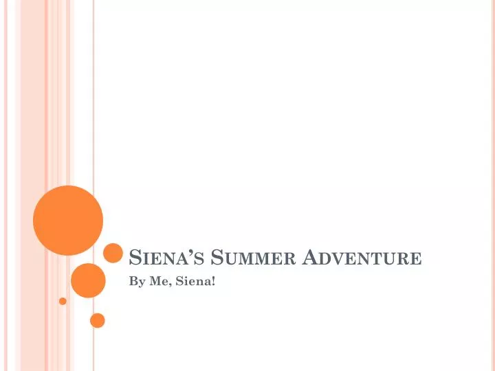 siena s summer adventure