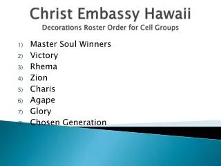 Christ Embassy Hawaii Decorations Roster Order for Cell Groups