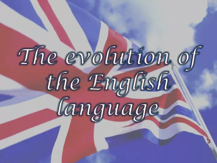 the evolution of the english language