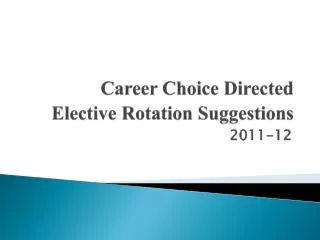 Career Choice Directed Elective Rotation Suggestions