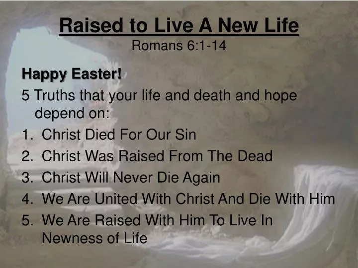 raised to live a new life romans 6 1 14