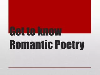Get to know Romantic Poetry