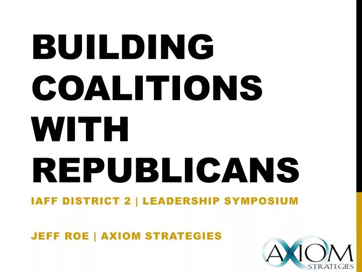 building coalitions with republicans
