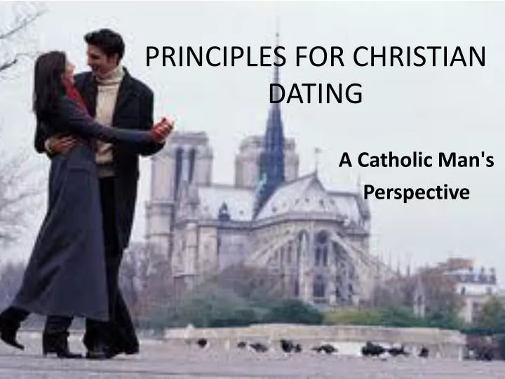 christian principles on dating and relationships