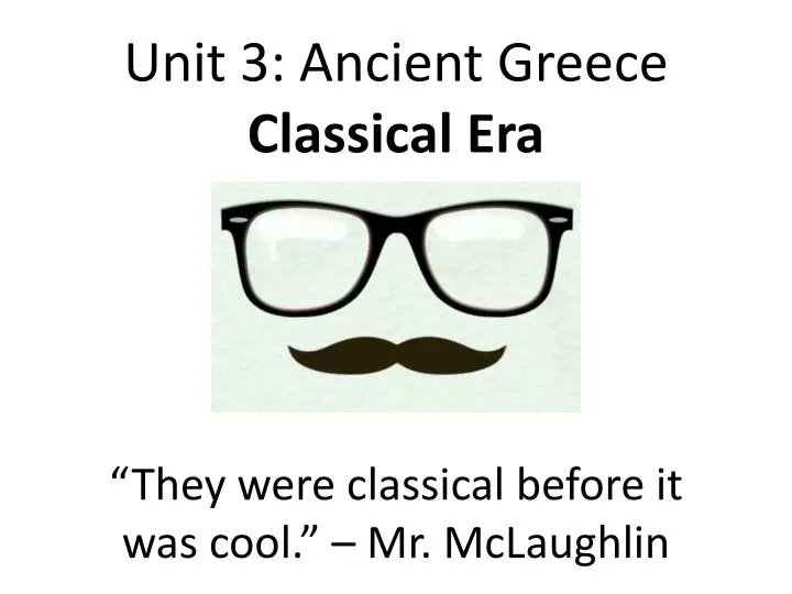 unit 3 ancient greece classical era