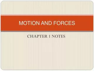 MOTION AND FORCES