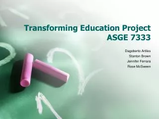 Transforming Education Project ASGE 7333