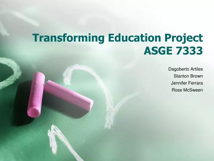 transforming education project asge 7333