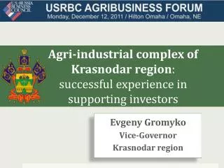 Agri -industrial complex of Krasnodar region : successful experience in supporting investors