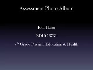 Assessment Photo Album