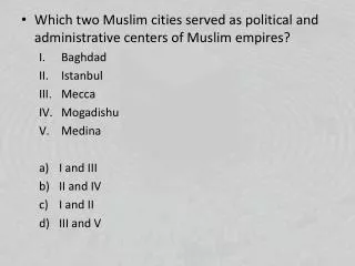 Which two Muslim cities served as political and administrative centers of Muslim empires? Baghdad