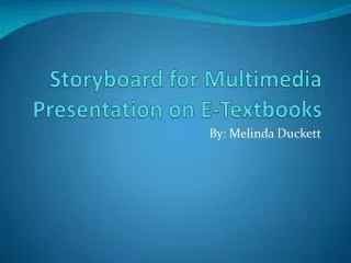 Storyboard for Multimedia Presentation on E-Textbooks