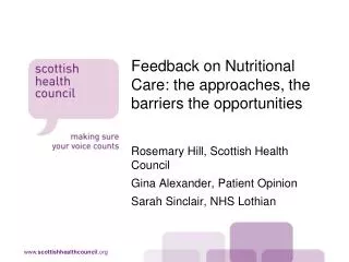 Feedback on Nutritional Care: the approaches, the barriers the opportunities