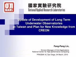 Fang-Pang Lin , Division Manager of Grid Applications