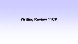 Writing Review 11CP