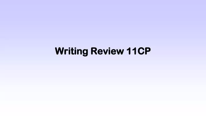 writing review 11cp