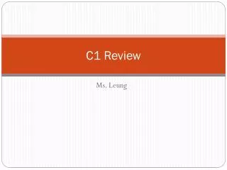 C1 Review