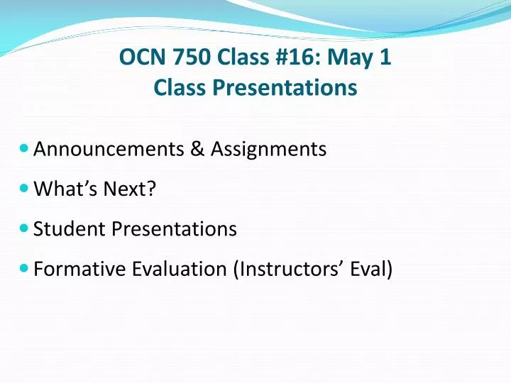 ocn 750 class 16 may 1 class presentations
