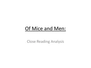Of Mice and Men: