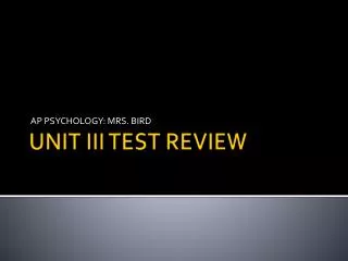 UNIT III TEST REVIEW