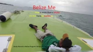 Belize Me