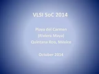 VLSI SoC 2014