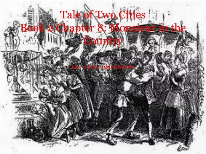 tale of two cities book 2 chapter 8 monsieur in the country