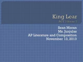 King Lear ACT 3 Scene 7