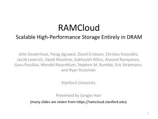 RAMCloud Scalable High-Performance Storage Entirely in DRAM