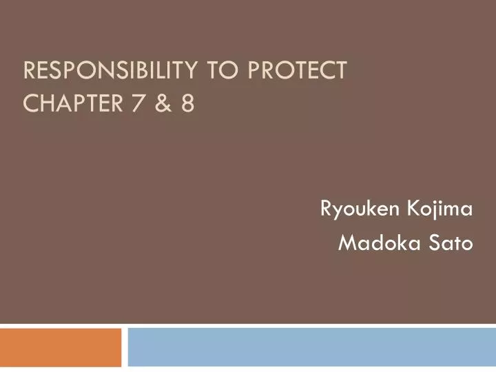 responsibility to protect chapter 7 8