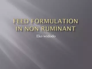 Feed formulation in non ruminant
